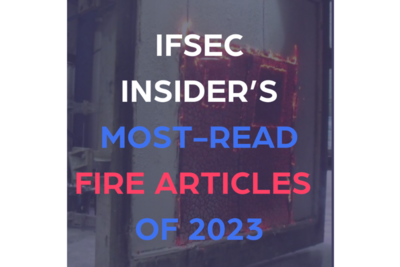 IFSEC Insider’s most-read in fire safety: 2023 edition