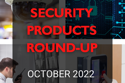 Security products round-up – October 2022