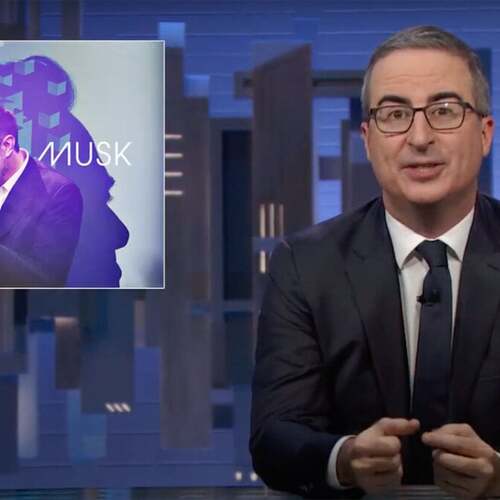 You need to watch John Oliver's 30-minute deep dive into Elon Musk