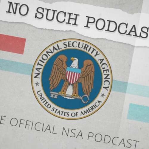 NSA Podcast Lets You Listen in on Them for a Change